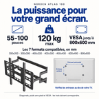 Compatibilité Norden Atlas 100 : TV 55 à 100 pouces, 120 kg maximum et sept formats VESA jusqu’à 800x600 mm.