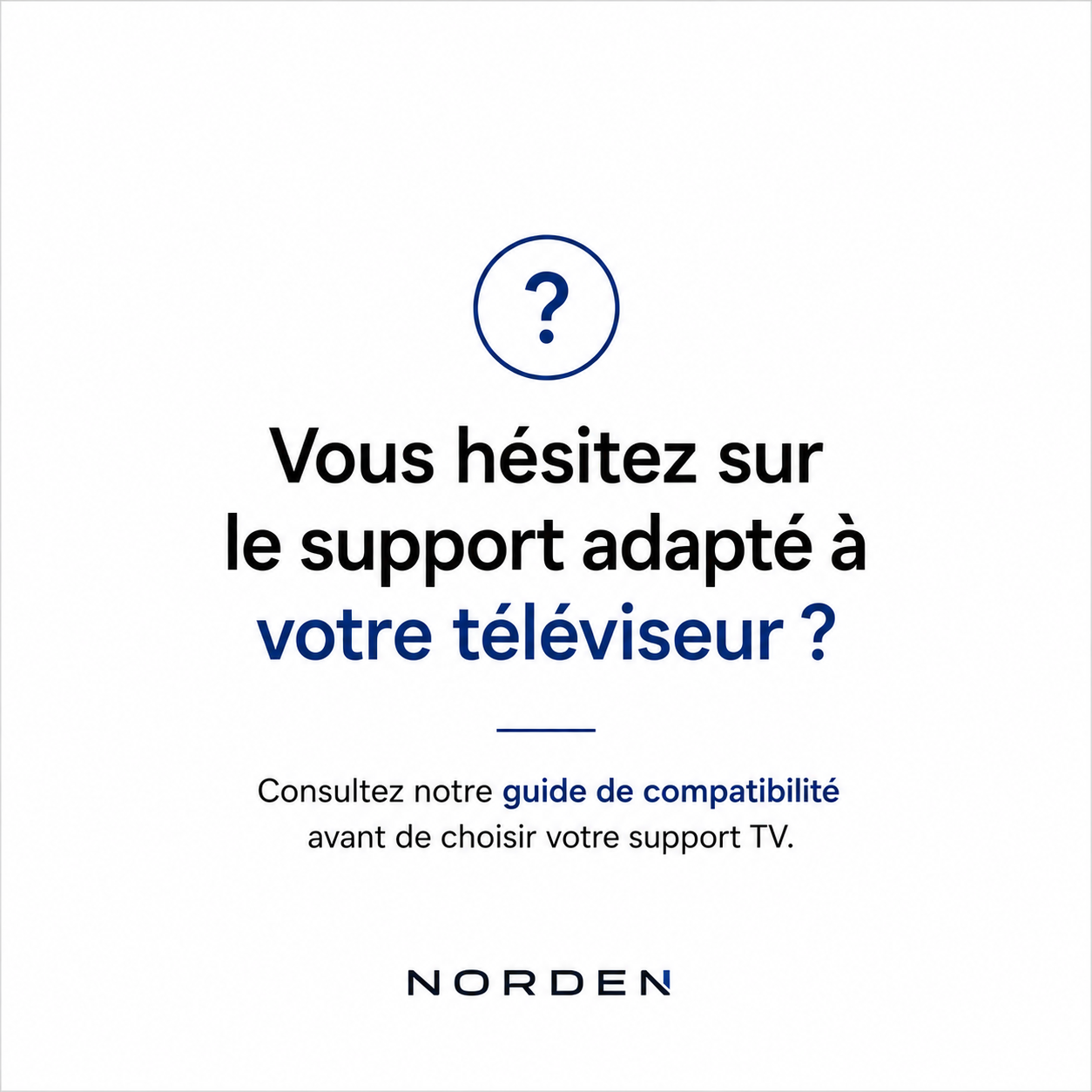 Guide de compatibilité pour choisir un support TV